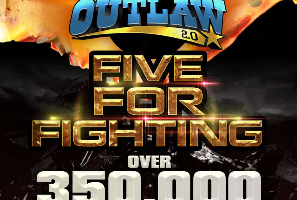 Outlaw Wars 2.0: Five For Fighting