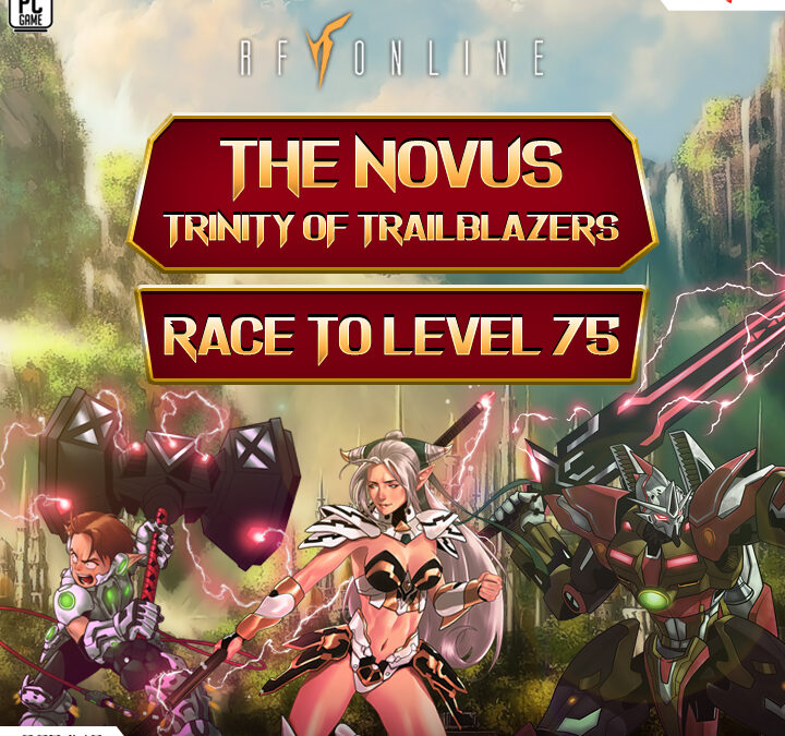 The Novus Trinity of Trailblazers: Race to Level 75