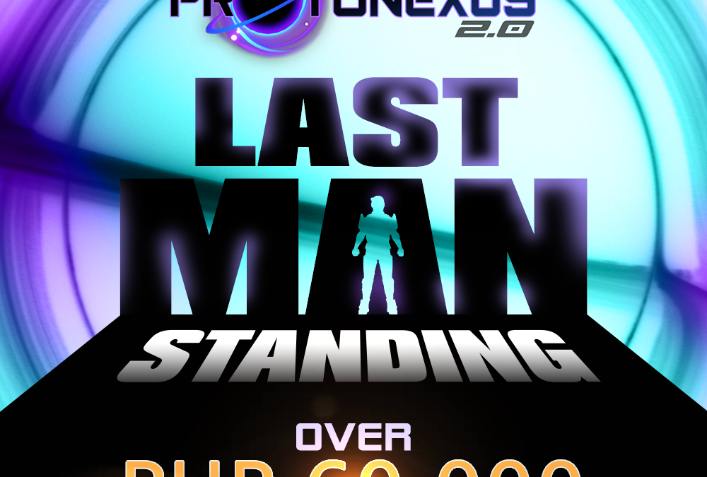 PROTONEXUS 2.0: LAST MAN STANDING