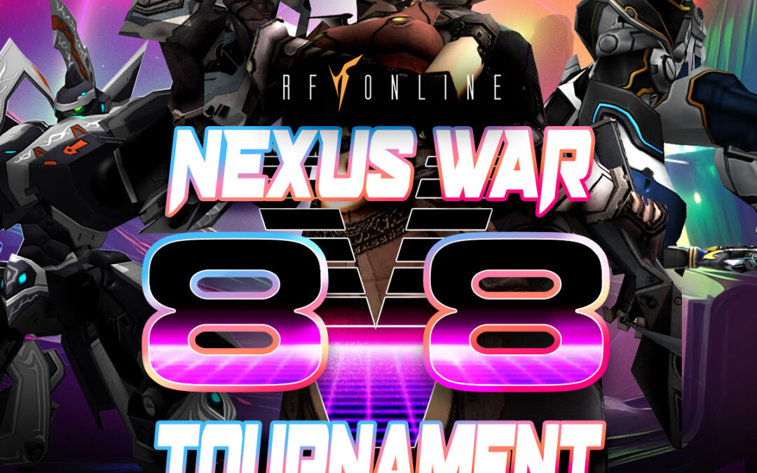 NEXUS WAR: 8 VS 8 TOURNAMENT