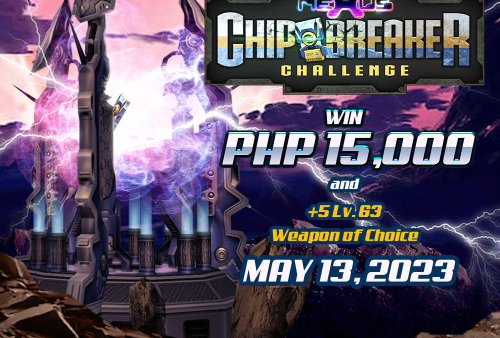 NEXUS MOTHER’S DAY CHIP BREAKER CHALLENGE – MAY 13, 2023