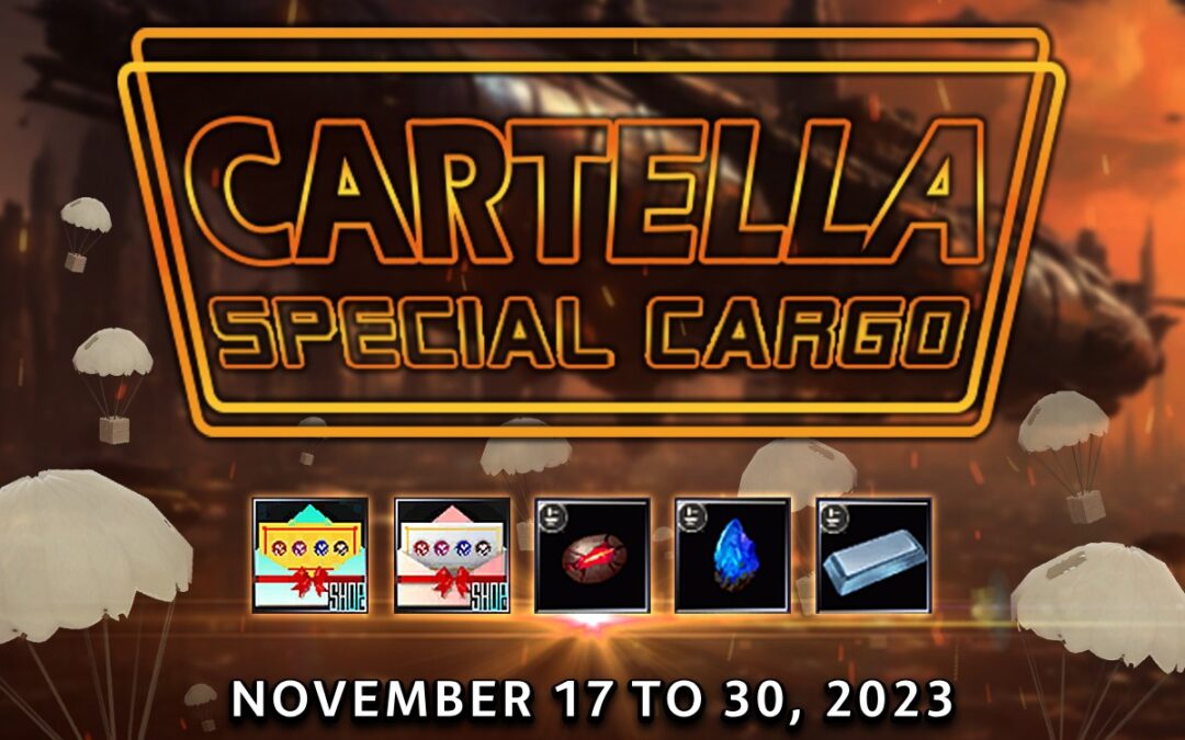 THE CARTELLA SPECIAL CARGO : NOVEMBER 17 – NOVEMBER 30, 2023